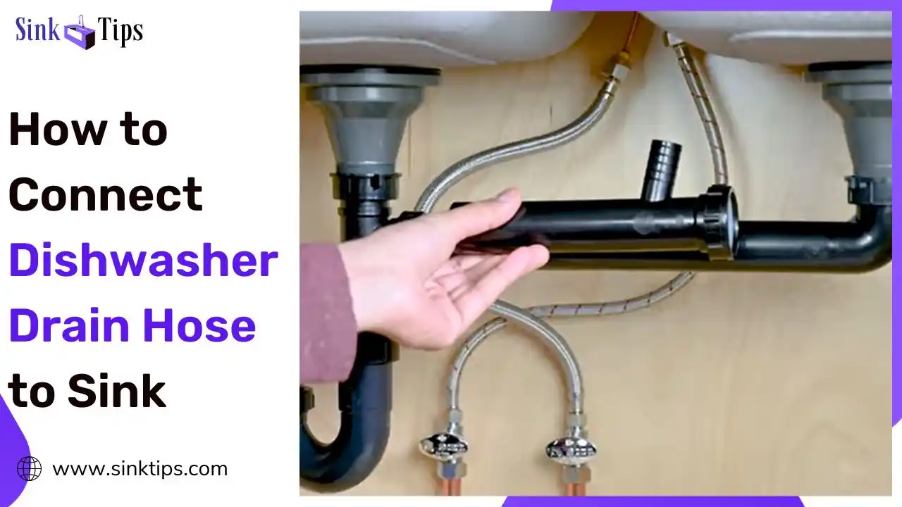 How to Connect Dishwasher Drain Hose to Sink DIY Guide